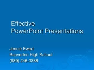 Effective PowerPoint Presentations