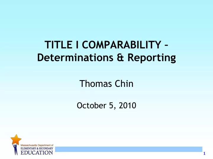 title i comparability determinations reporting thomas chin october 5 2010