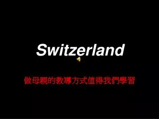 switzerland
