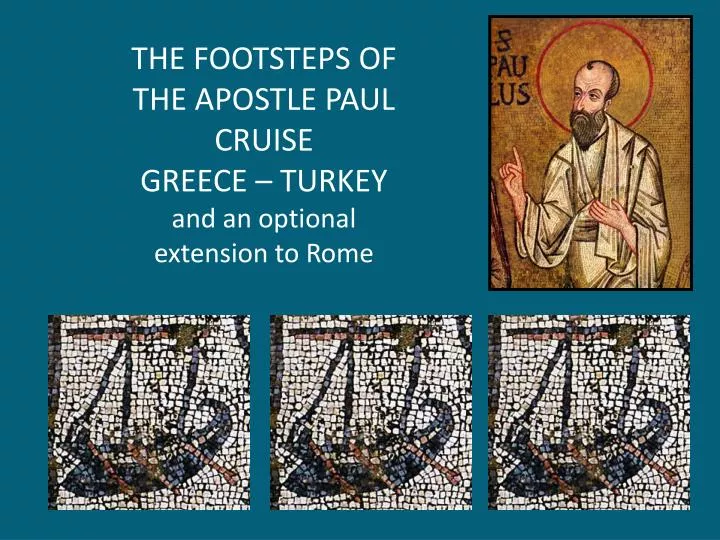 the footsteps of the apostle paul cruise greece turkey and an optional extension to rome