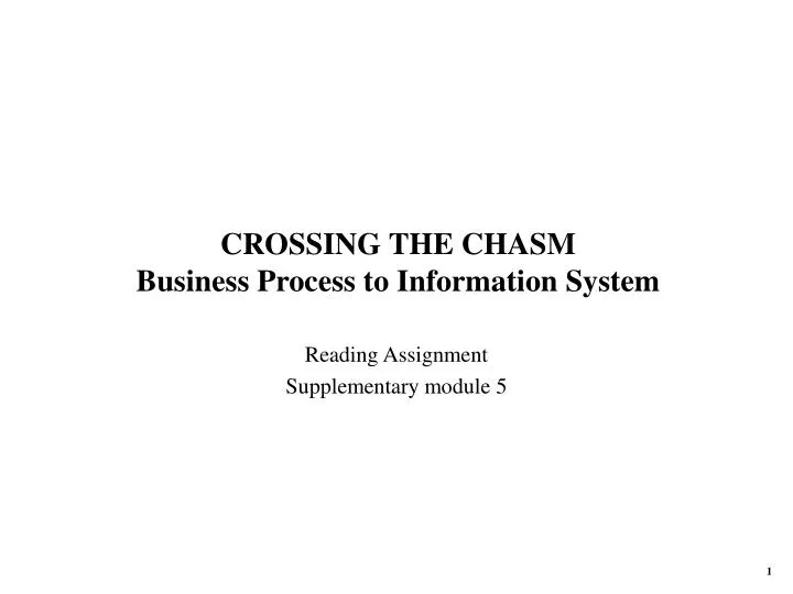crossing the chasm business process to information system