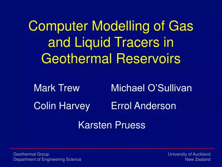 computer modelling of gas and liquid tracers in geothermal reservoirs