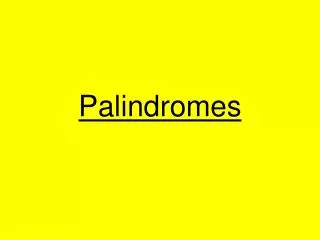 Palindromes