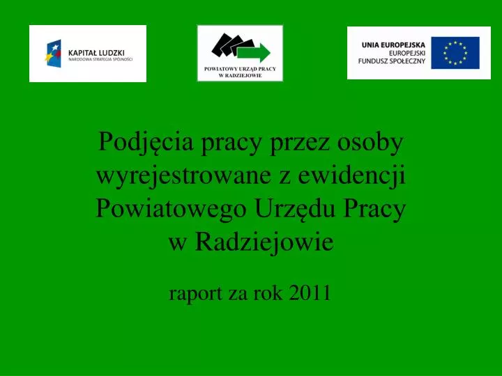 podj cia pracy przez osoby wyrejestrowane z ewidencji powiatowego urz du pracy w radziejowie