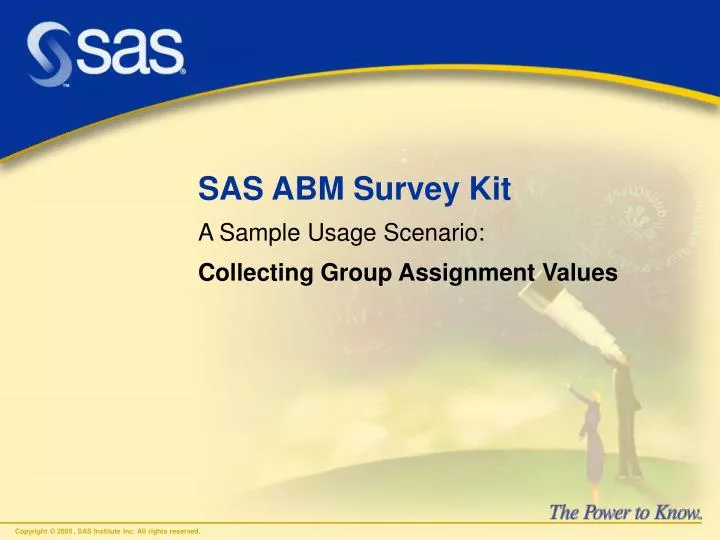 sas abm survey kit a sample usage scenario collecting group assignment values