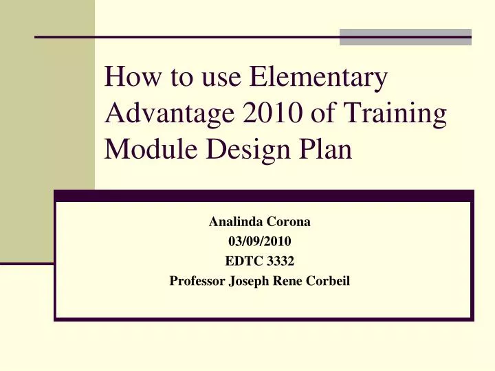 how to use elementary advantage 2010 of training module design plan