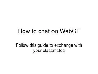 How to chat on WebCT