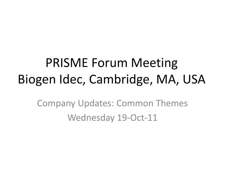 prisme forum meeting biogen idec cambridge ma usa