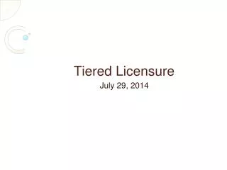 Tiered Licensure
