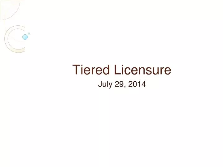 tiered licensure