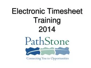 Electronic Timesheet Training 2014