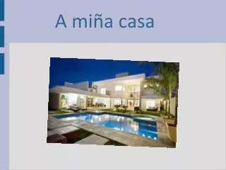 a mi a casa