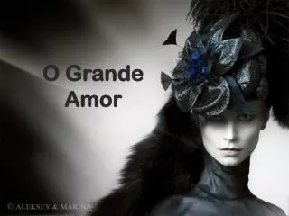 o grande amor