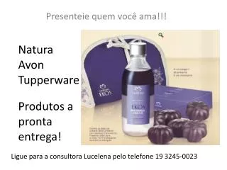 presenteie quem voc ama