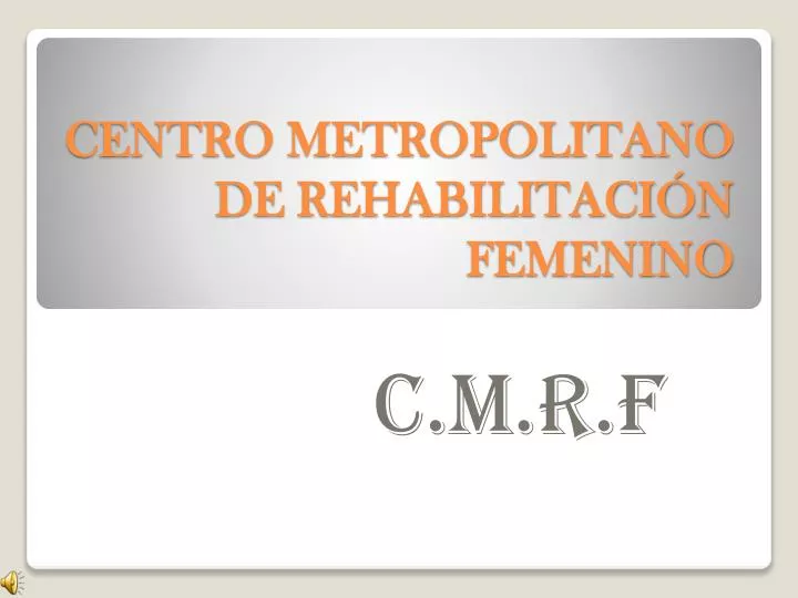 centro metropolitano de rehabilitaci n femenino