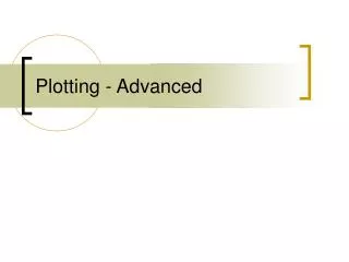 Plotting - Advanced