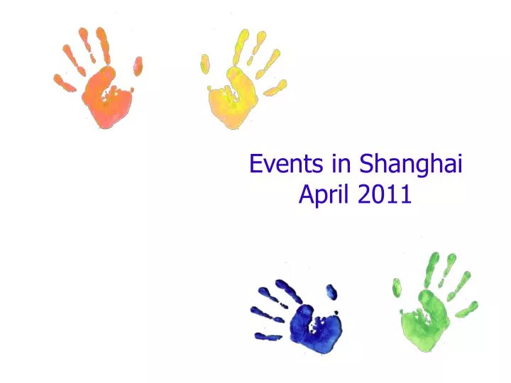 events in shanghai april 2011