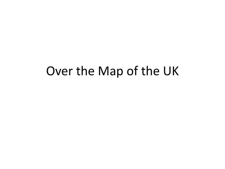 over the map of the uk