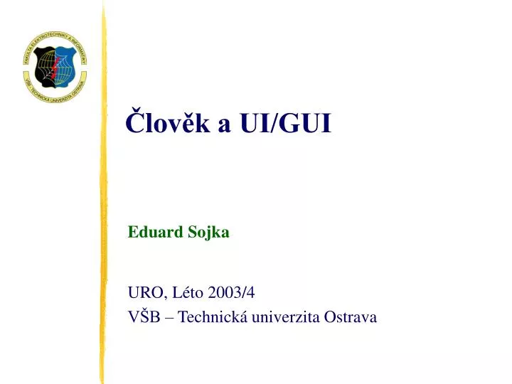 eduard sojka uro l to 2003 4 v b technick univerzita ostrava