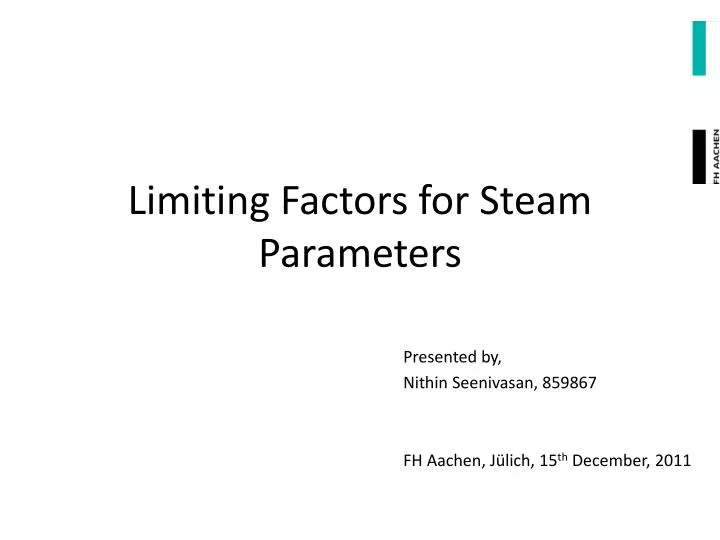 limiting factors for steam parameters