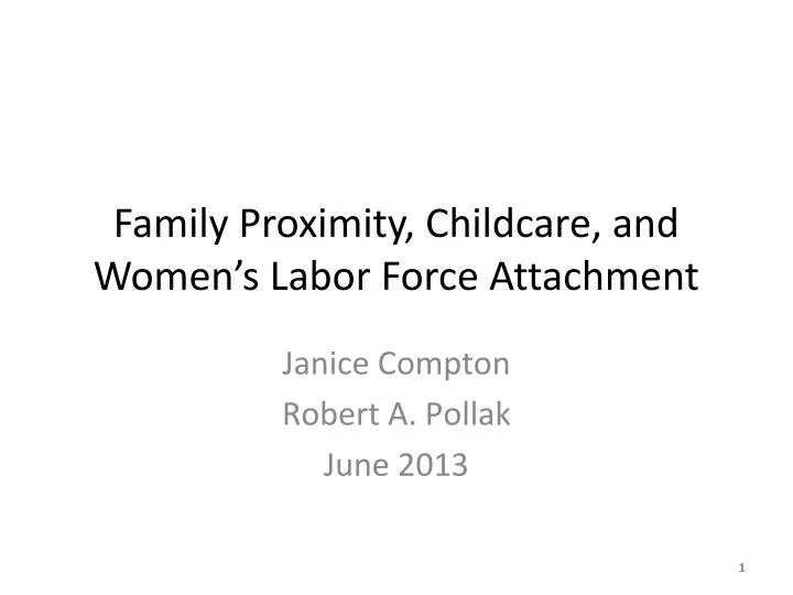 family proximity childcare and women s labor force attachment