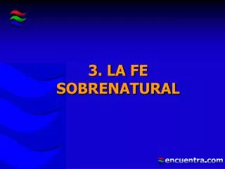 3 la fe sobrenatural