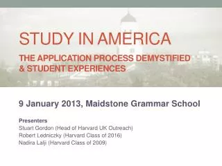 9 January 2013, Maidstone Grammar School Presenters Stuart Gordon (Head of Harvard UK Outreach)