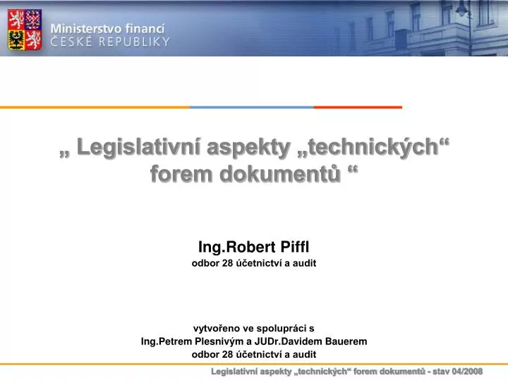 legislativn aspekty technick ch forem dokument
