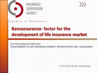 Bancassurance- factor for the development of life insurance market