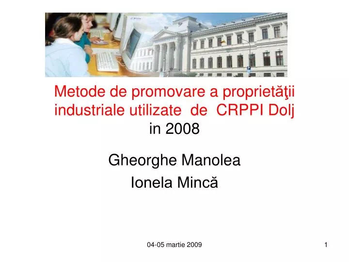 metode de promovare a propriet ii industriale utilizate de crppi dolj in 2008