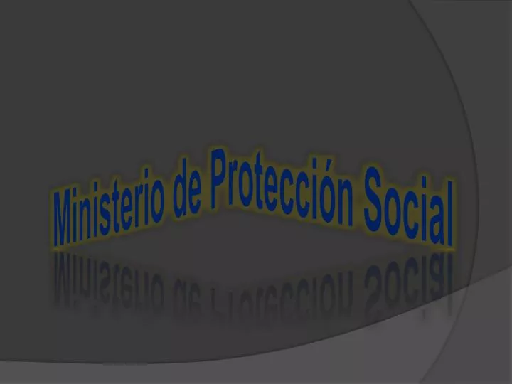 ministerio de protecci n social