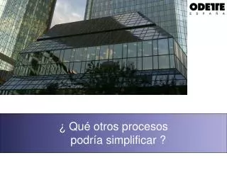 qu otros procesos podr a simplificar