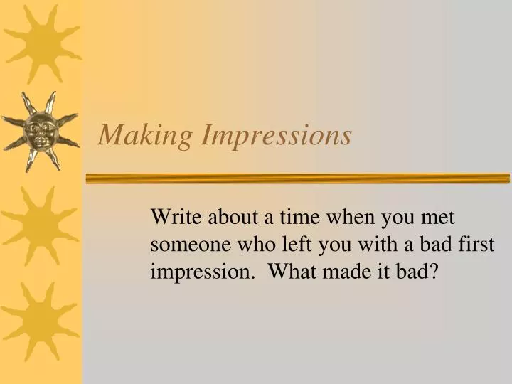 making impressions