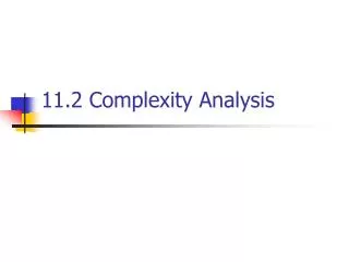 11.2 Complexity Analysis