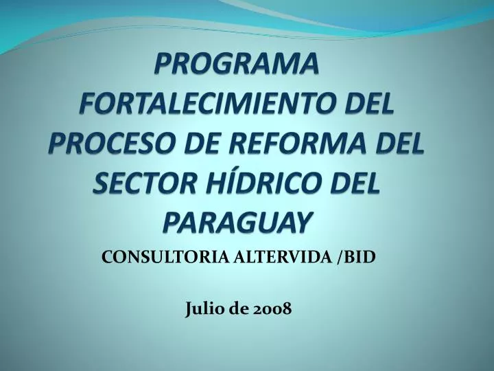 programa fortalecimiento del proceso de reforma del sector h drico del paraguay
