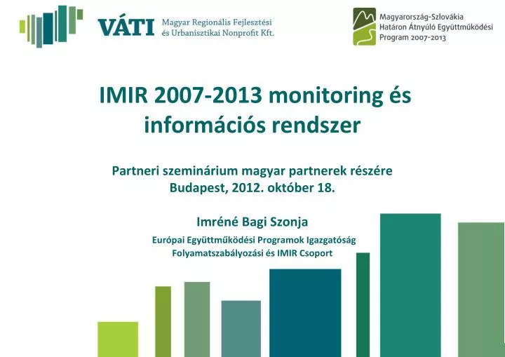 imir 2007 2013 monitoring s inform ci s rendszer