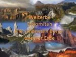Welterbe Dolomiten Die schönsten Berge unserer Erde - slide 1