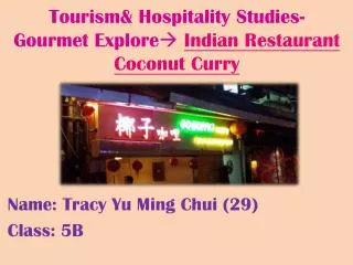 Tourism&amp; Hospitality Studies- Gourmet Explore ? Indian Restaurant Coconut Curry