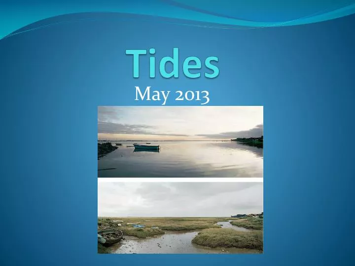 PPT - Tides PowerPoint Presentation, Free Download - ID:5239900