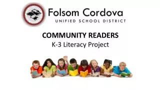 COMMUNITY READERS K-3 Literacy Project