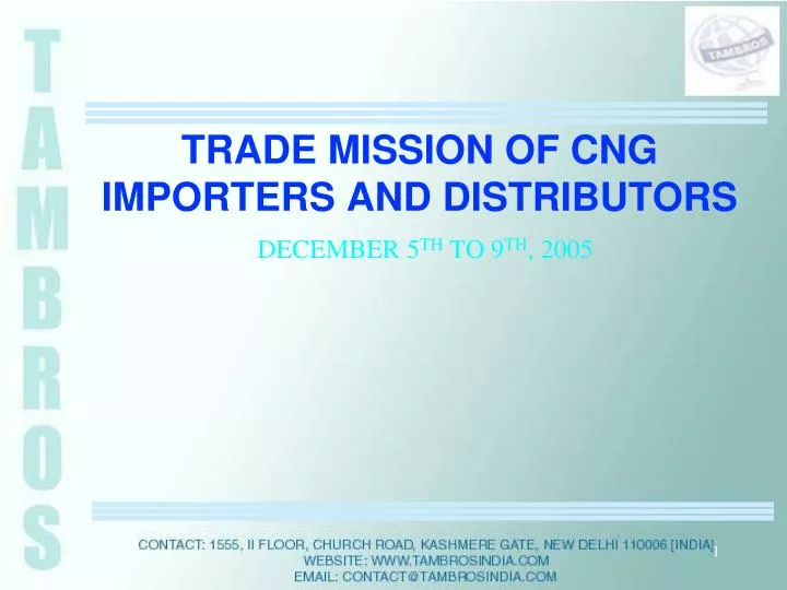 trade mission of cng importers and distributors december 5 th to 9 th 2005
