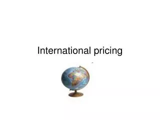 International pricing