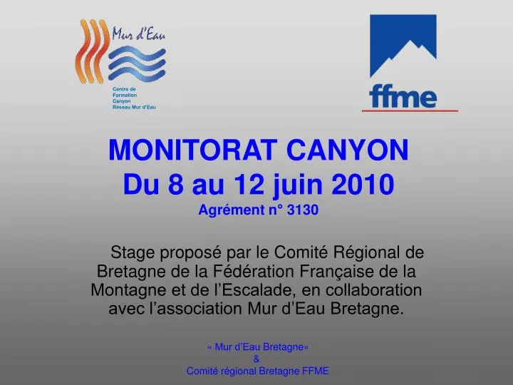 monitorat canyon du 8 au 12 juin 2010 agr ment n 3130