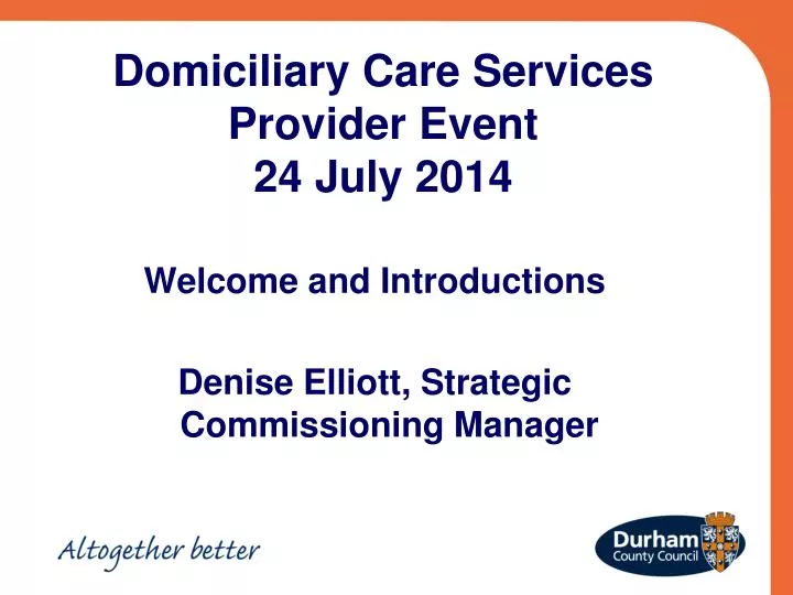 domiciliary care services provider event 24 july 2014