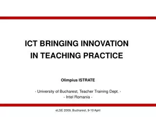 ICT BRINGING INNOVATION IN TEACHING PRACTICE