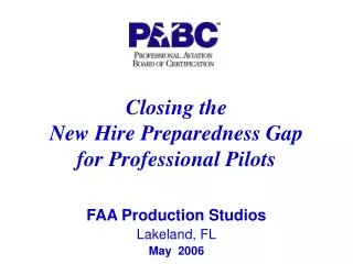 Closing the New Hire Preparedness Gap for Professional Pilots