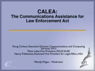 CALEA: The Communications Assistance for Law Enforcement Act