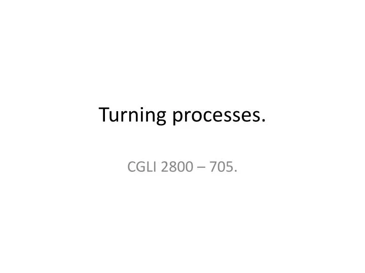 turning processes