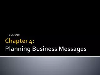 Chapter 4: Planning Business Messages