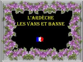 l ard che les vans et banne